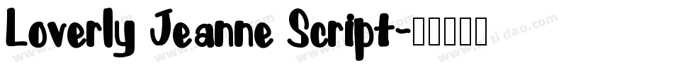 Loverly Jeanne Script字体转换